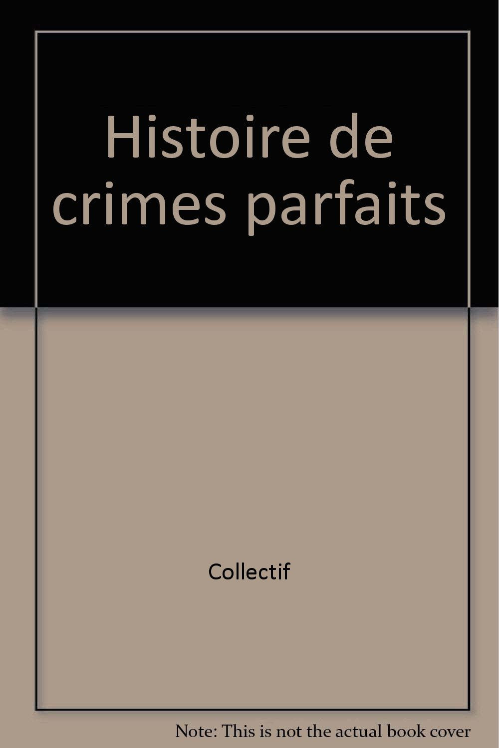 Le livre noir du crime. Vol. 1. Histoires de crimes parfaits Books