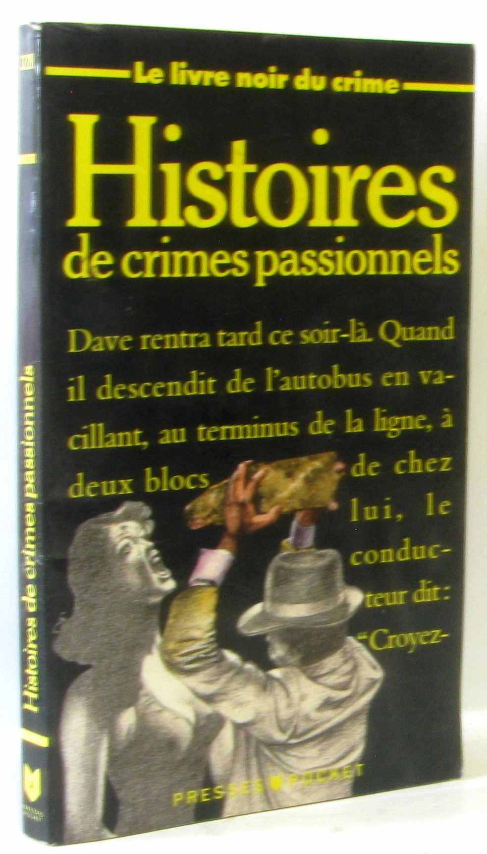 Le livre noir du crime. Vol. 6. Histoires de crimes passionnels Books