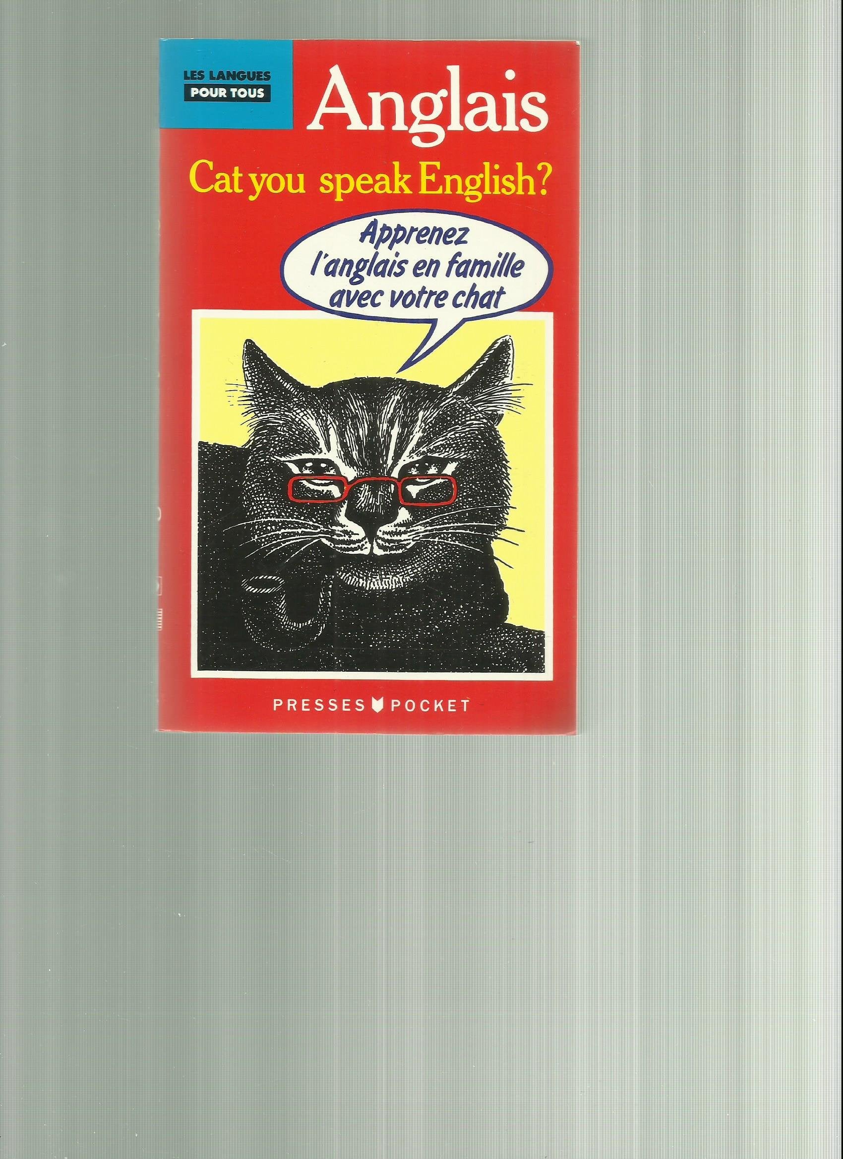 J'apprends l'anglais avec mon chat. Cat you speak English ? Books