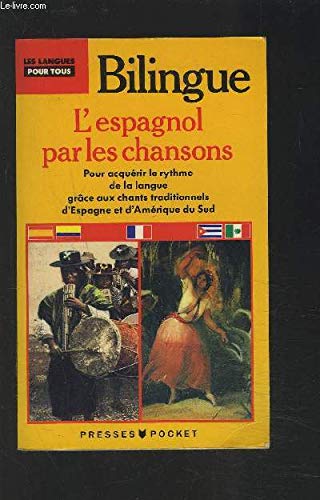L'Espagnol par les chansons. Canciones y ritmos de Espana e Hispanoamérica Books