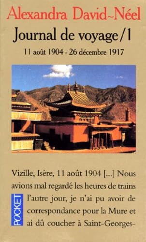 Journal de voyage, tome 1 : 11 août 1904 - 26 décembre 1917 book