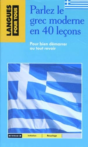 Parlez Le Grec Moderne En 40 Lecons. Coffret Avec Livre Et 3 Cassettes Books