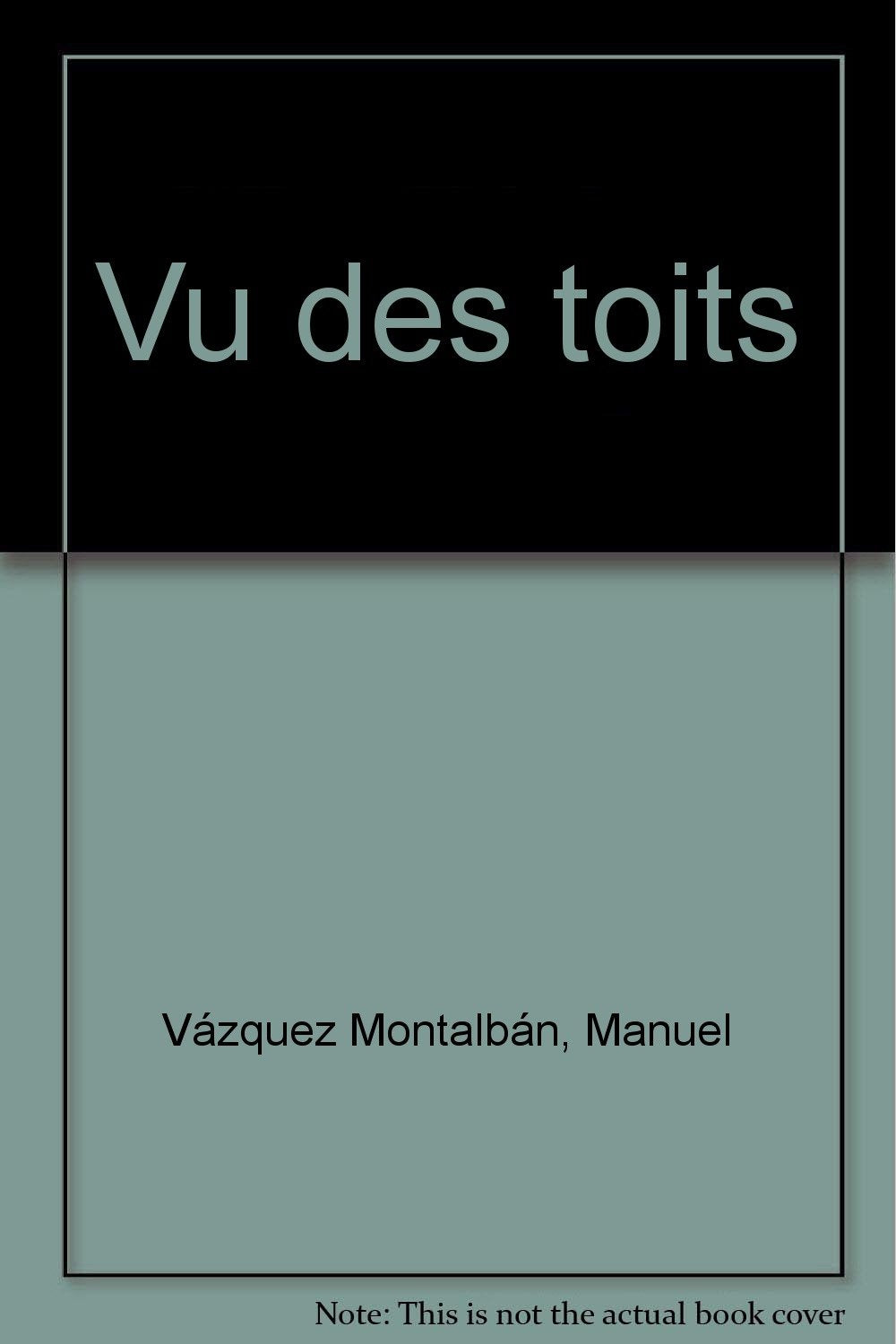 Vu des toits. Desde los tejados book