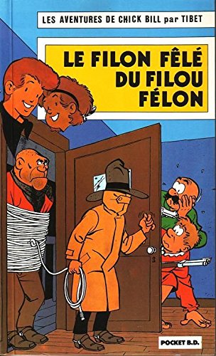 Le Filon fêlé du filou felon book
