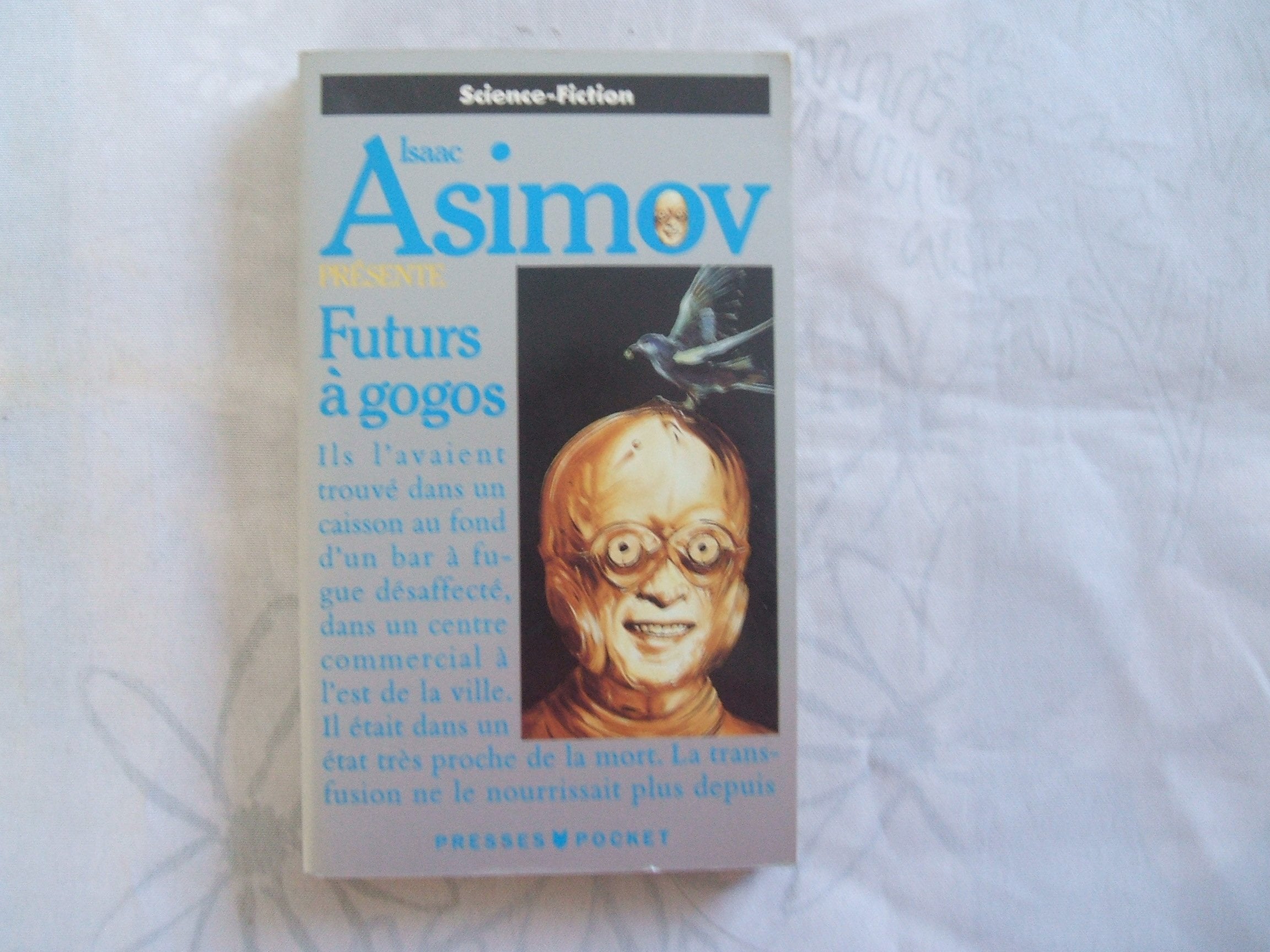 Futurs à gogos : Isaac Asimov présente book