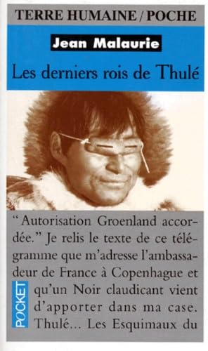 Les derniers rois de Thulé: Avec les Esquimaux polaires face à leur destin Books