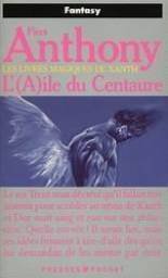 Les livres magiques de Xanth. Vol. 4. L'aile du centaure Books