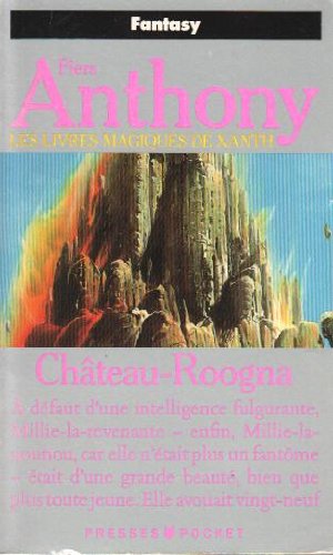 Les livres magiques de Xanth. Vol. 3. Château-Roogna Books