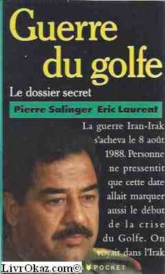 Guerre du Golfe : le dossier secret book