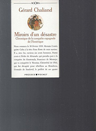 Miroirs d'un désastre : chronique de la conquête espagnole de l'Amérique Books