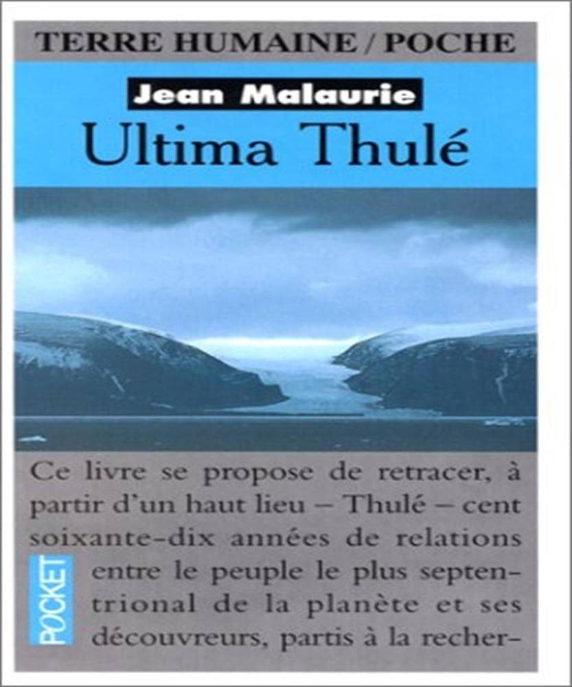 Ultima Thulé: Les Inuit Nord-Groënlandais face aux conquérants du Pôle (1818-1993) Books