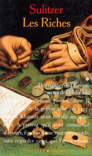 Les riches. Vol. 1. Des trésors de l'Egypte au Roi d'Eldorado book