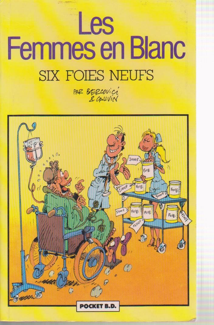 Les femmes en blanc. Vol. 5. Six foies neufs Books