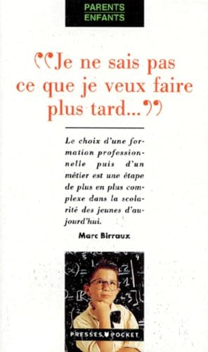 Je ne sais pas ce que je veux faire plus tard Books
