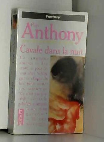 Les livres magiques de Xanth. Vol. 6. Cavales dans la nuit book