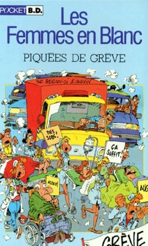 Les femmes en blanc. Vol. 4. Piquées de grève Books