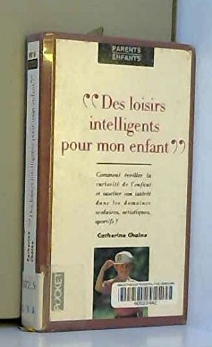 Des Loisirs intelligents pour mon enfant book