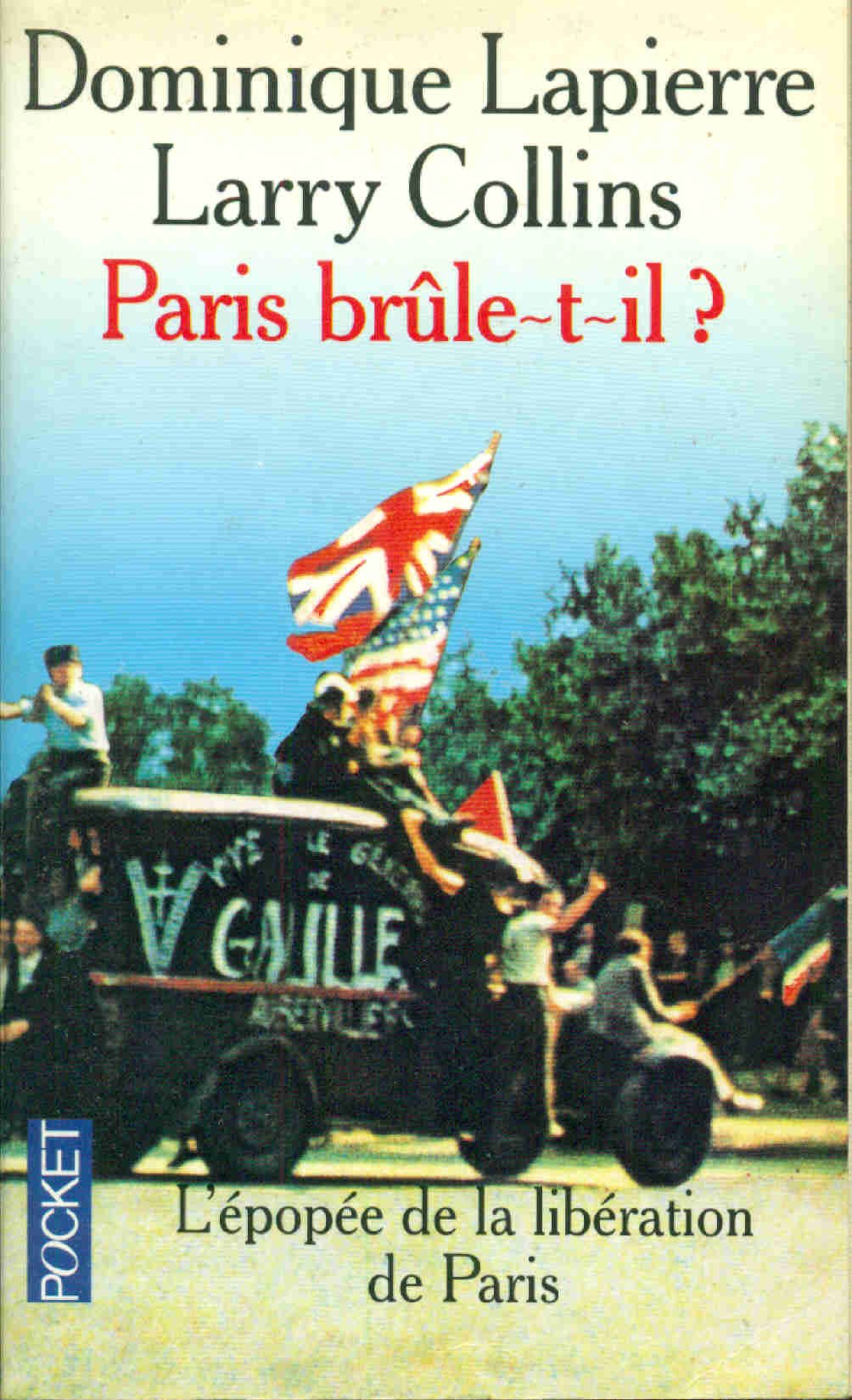Paris Brule-T-Il?/Is Paris Burning? Politics & History