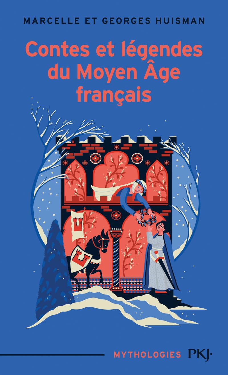 Contes et Légendes du moyen âge français Fairy Tales & Legends