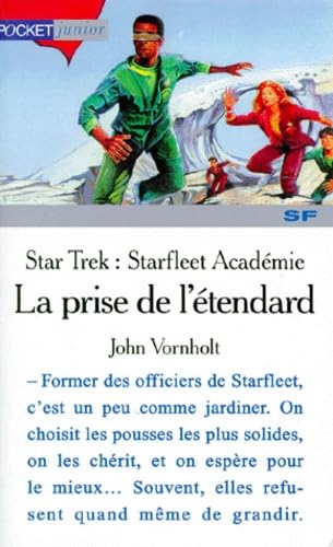 Star Trek, la nouvelle génération : Starfleet Académie. Vol. 4. La prise de l'étendard Books