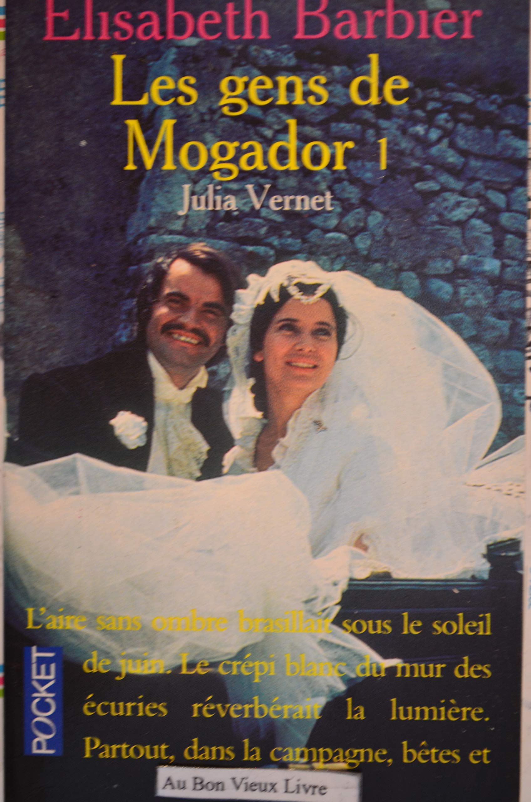 Les gens de Mogador. Julia : première partie Books