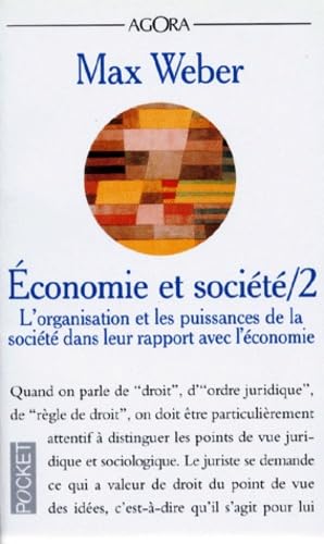Economie Et Societe. Tome 2, L'Organisation Et Les Puissances De La Societe Dans Leur Rapport Avec L'Economie Books