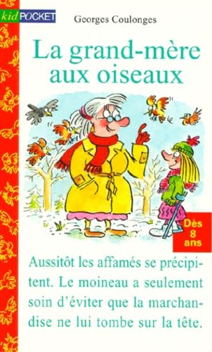 La Grand-Mere Aux Oiseaux book