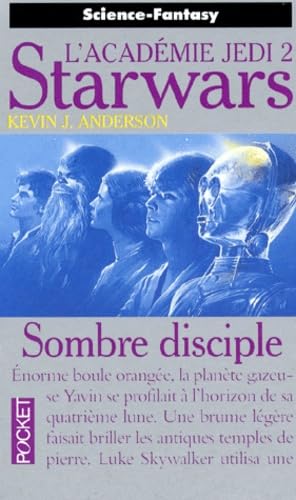 Starwars, l'académie Jedi. Vol. 2. Sombre disciple book