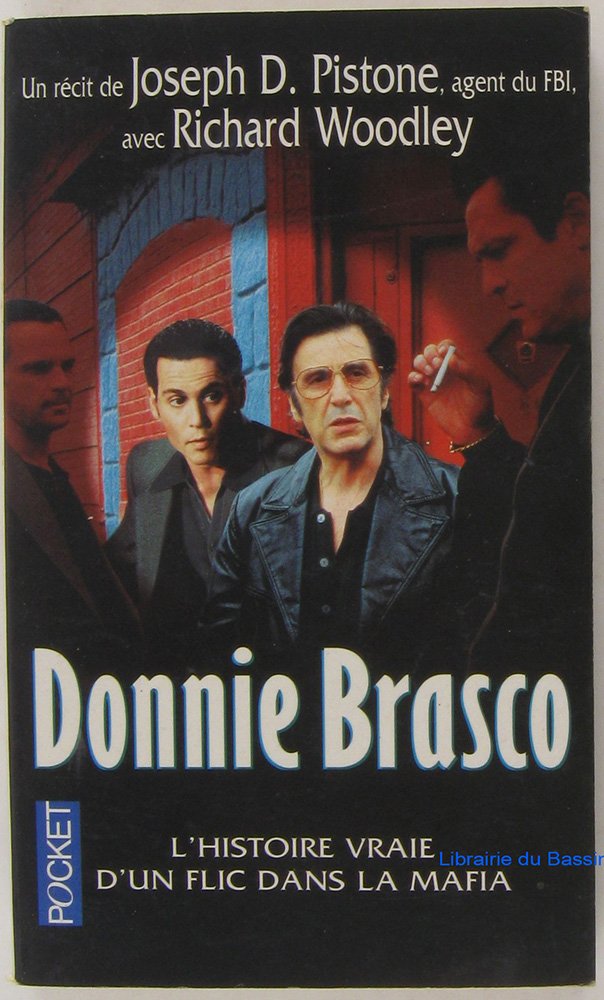 Donnie Brasco : une histoire vraie par l'agent du FBI Joseph D. Pistone Books