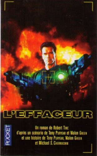 L'Effaceur : d'après un scénario de Tony Puryear et Walon Green book