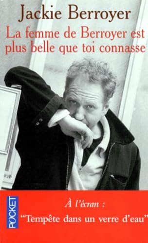 La femme de Berroyer est plus belle que toi connasse book