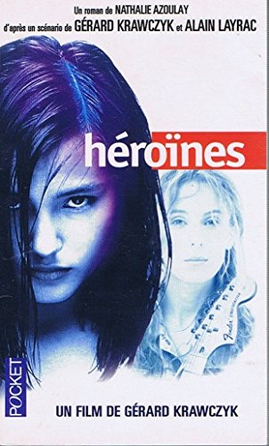 Héroïnes : d'après un scénario de Gérard Krawczyk et Alain Layrac book