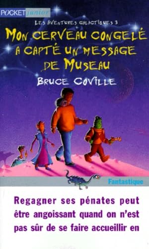 Mon cerveau congelé a capté un message de Museau book
