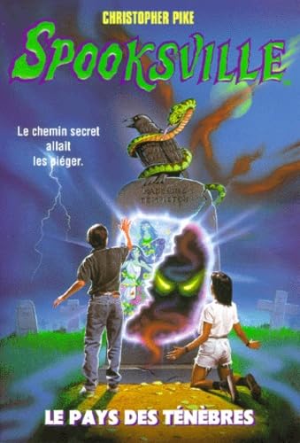 Spooksville n° 7 Le pays des ténèbres book