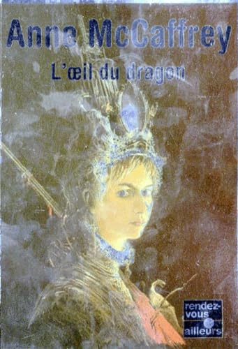 La Ballade de Pern. Autres mondes de Pern, tome 2 : L'Oeil du dragon book