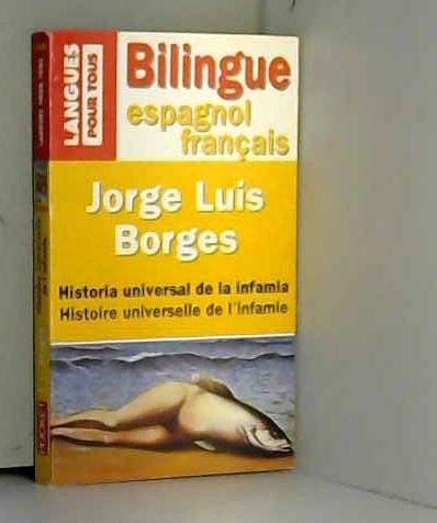 Histoire universelle de l'infamie. suivie de L'homme au coin de mur rose Books