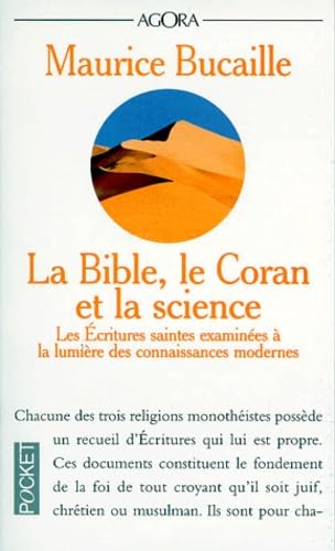 La Bible, Le Coran Et La Science. Les Ecritures Saintes Examinees A La Lumiere Des Connaissances Modernes Books
