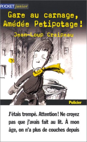 Gare au carnage, Amédée Petitpotage ! book