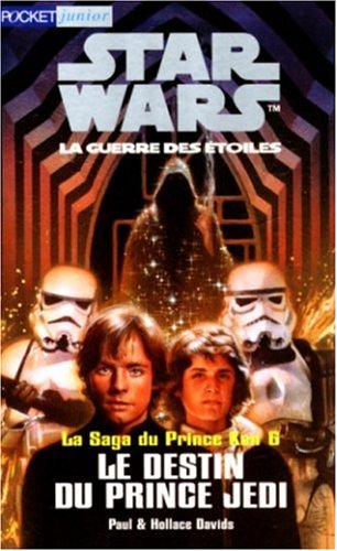 Star wars, tome 6. Le Destin du prince Jedi book