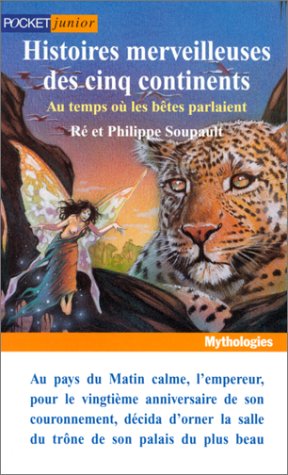 Histoires Merveilleuses Des Cinq Continents. Au Temps Ou Les Betes Parlaient Books