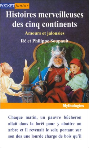 Histoires Merveilleuses Des Cinq Continents. Amours Et Jalousies Books