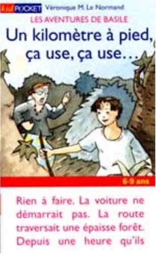 Les aventures de Basile : Un kilomètre à pied, ça use, ça use Books