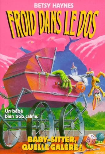 Baby-sitter, quelle galère ! Books