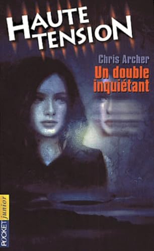 Haute tension, tome 2 : Mon double inquiétant book