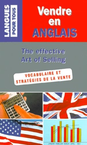 Vendre en anglais / The Effective Art of Selling. Vacabulaire et stratégies de la vente book