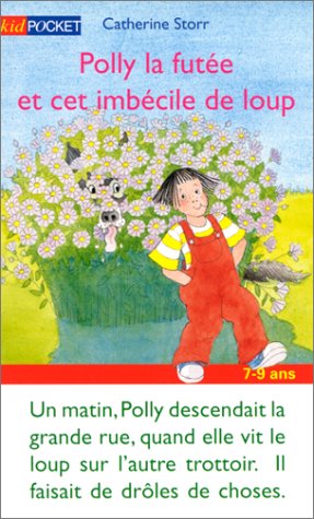 Polly La Futee Et Cet Imbecile De Loup Books