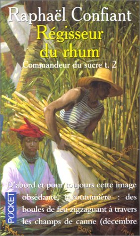 Régisseur du rhum, tome 2 : Commandeur du sucre book
