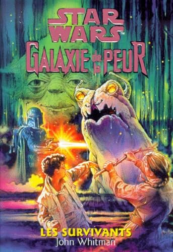 Star Wars Galaxie De La Peur Tome 12 : Les Survivants Books