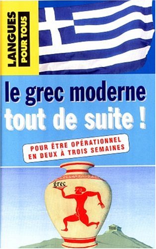 Le Grec Moderne tout de suite (livre et cassette) book