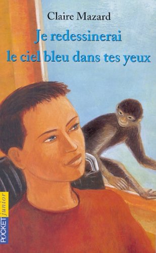 Je redessinerai le bleu dans tes yeux book